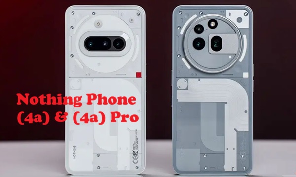 Nothing Phone 4a Series Launch Window and Specifications