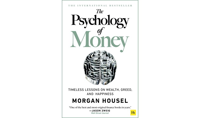 The Psychology of Money by Morgan Housel