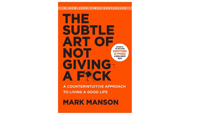 The Subtle Art of Not Giving a F*ck